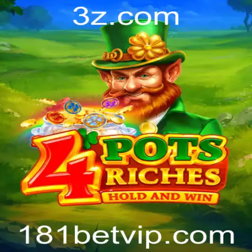 Descubra o Mundo Emocionante de 4potsriches com 181bet