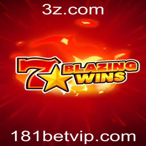 Descubra o Empolgante Mundo de BlazingWins no 181bet
